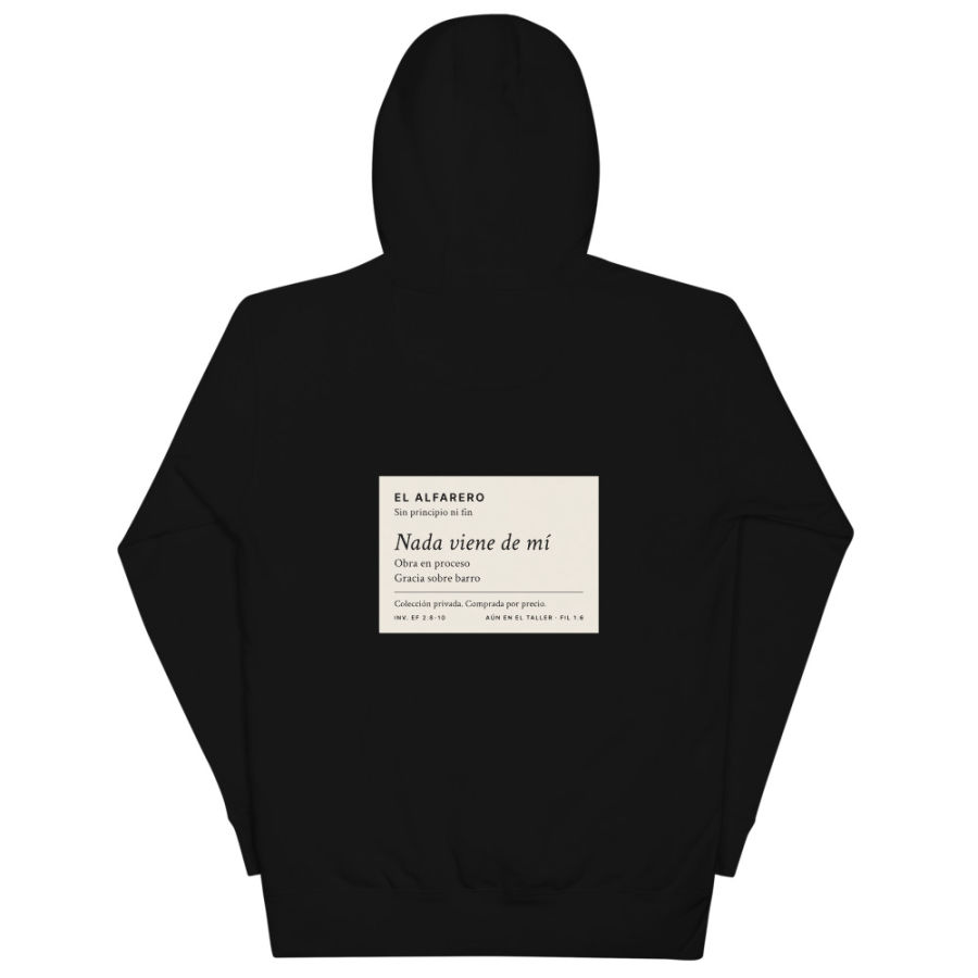 Nada Viene de Mí Hoodie, back
