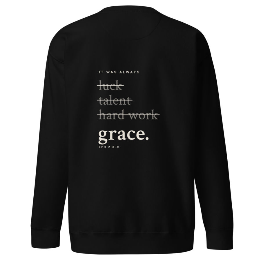 It Was Always Grace Crewneck, back